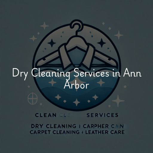 Find dry cleaning services in Ann Arbor