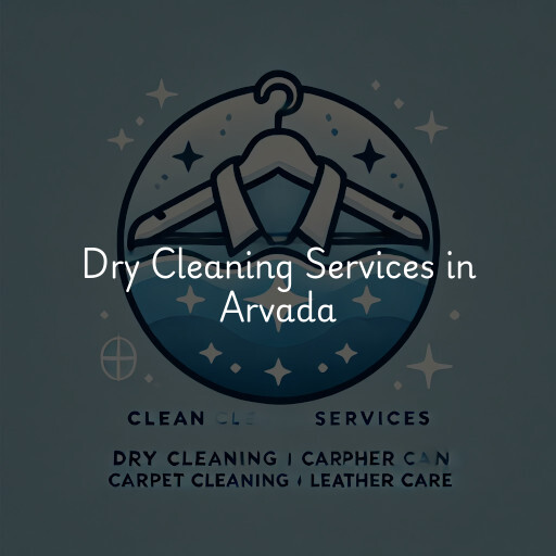 Find dry cleaning services in Arvada