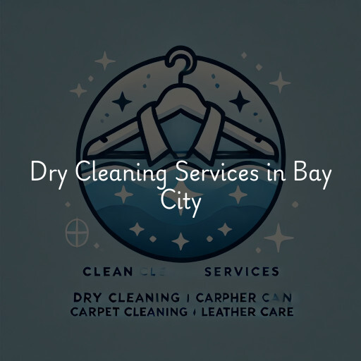 Find dry cleaning services in Bay City