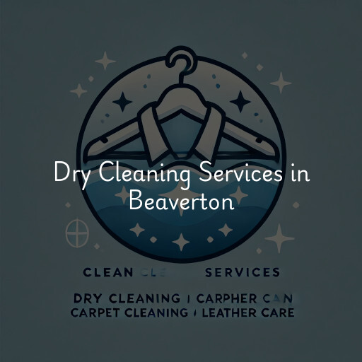 Find dry cleaning services in Beaverton