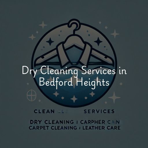 Find dry cleaning services in Bedford Heights