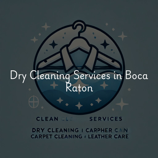 Find dry cleaning services in Boca Raton