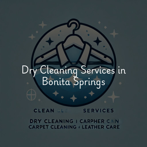 Find dry cleaning services in Bonita Springs