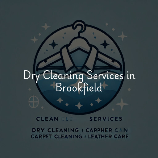 Find dry cleaning services in Brookfield