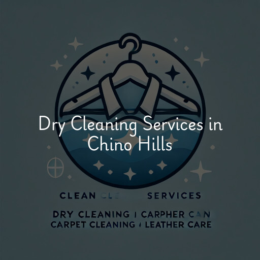 Find dry cleaning services in Chino Hills