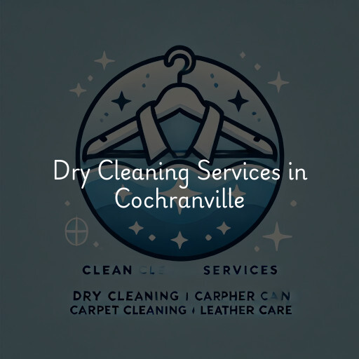 Find dry cleaning services in Cochranville