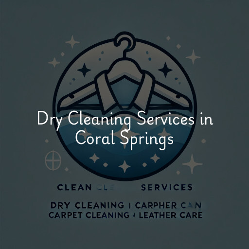 Find dry cleaning services in Coral Springs