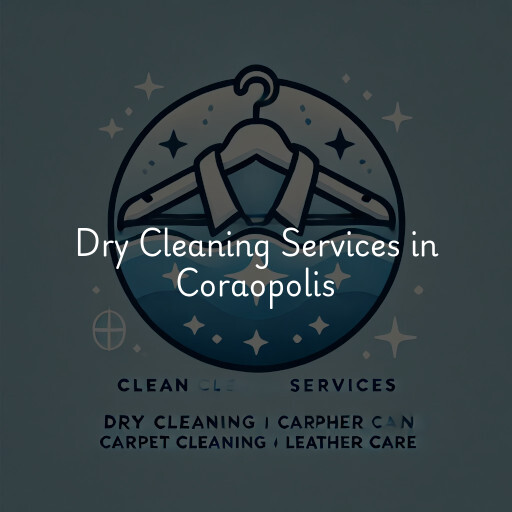 Find dry cleaning services in Coraopolis