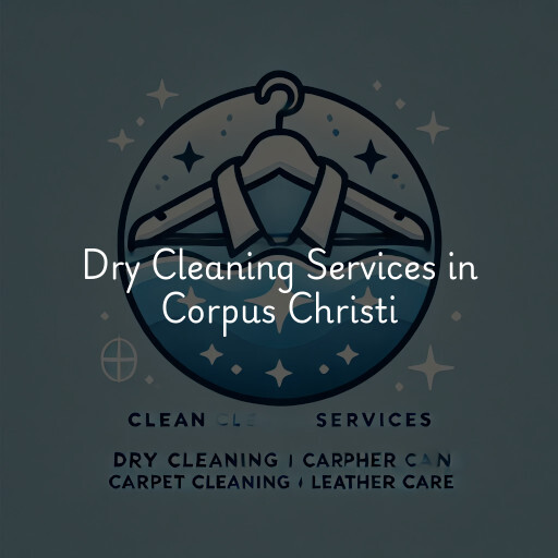 Find dry cleaning services in Corpus Christi