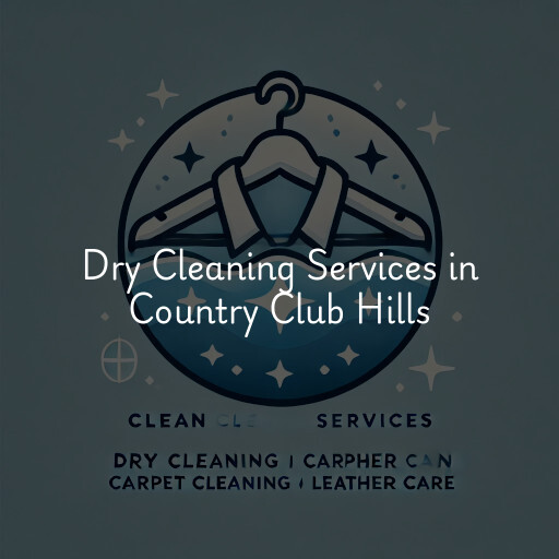 Find dry cleaning services in Country Club Hills