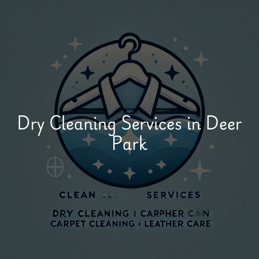 Find dry cleaning services in Deer Park