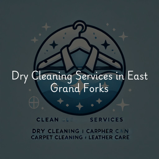 Find dry cleaning services in East Grand Forks