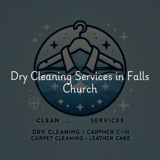 Find dry cleaning services in Falls Church