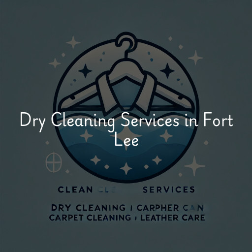 Find dry cleaning services in Fort Lee