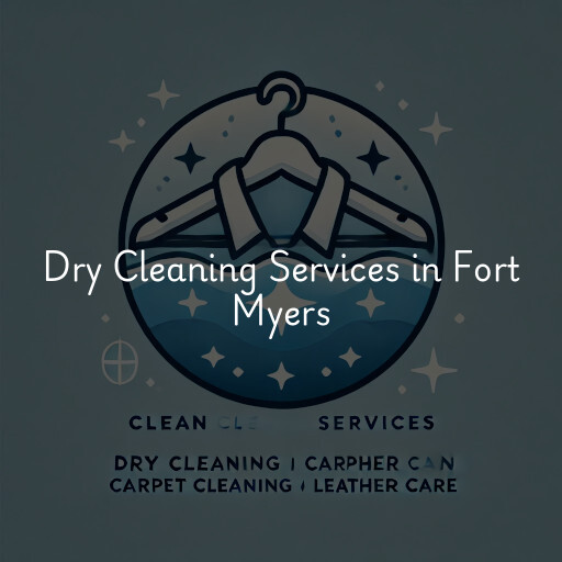 Find dry cleaning services in Fort Myers