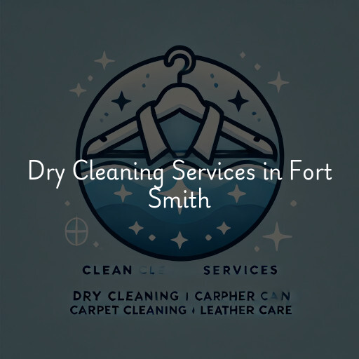 Find dry cleaning services in Fort Smith