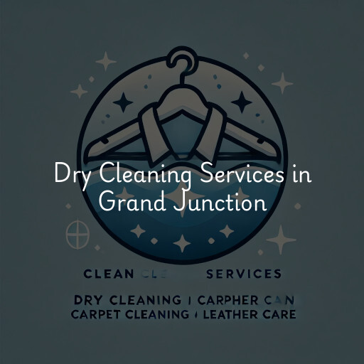 Find dry cleaning services in Grand Junction