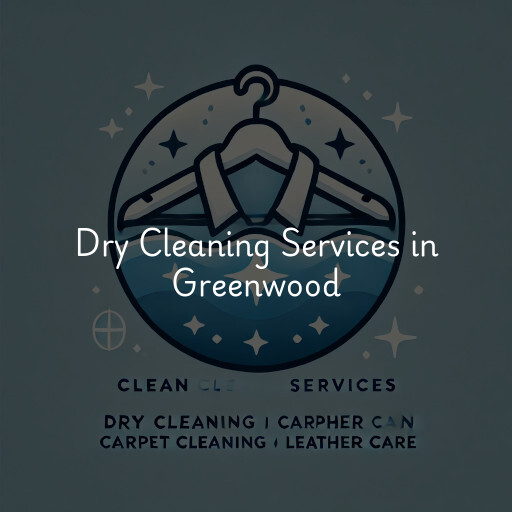 Find dry cleaning services in Greenwood