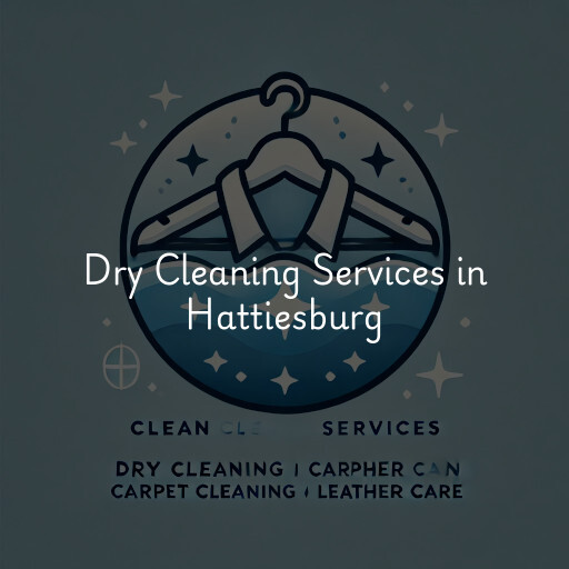 Find dry cleaning services in Hattiesburg