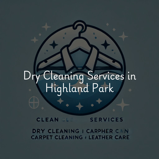 Find dry cleaning services in Highland Park