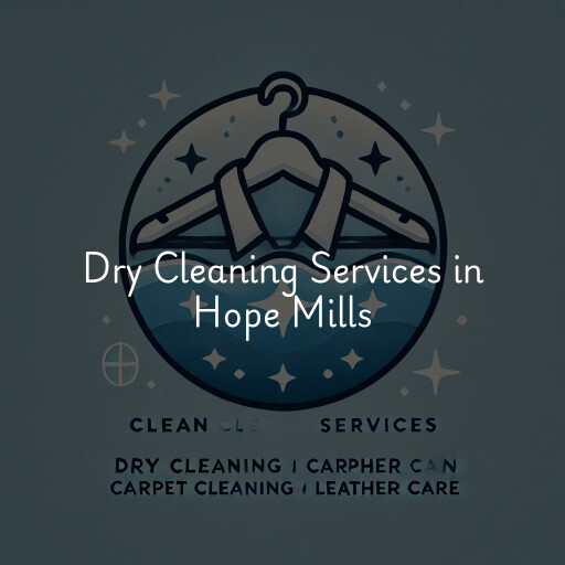 Find dry cleaning services in Hope Mills