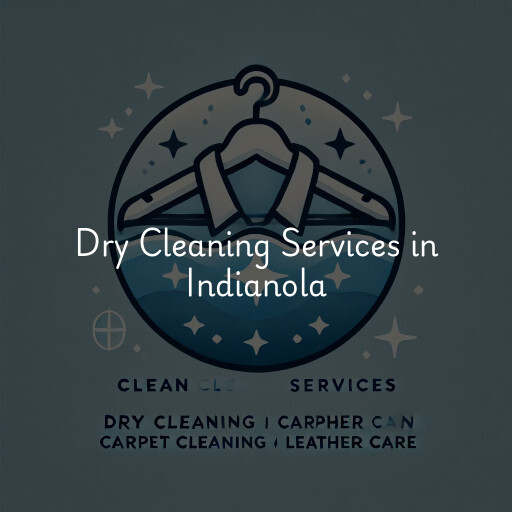 Find dry cleaning services in Indianola