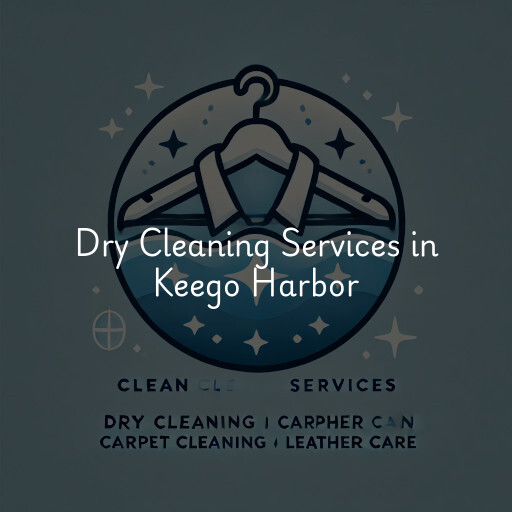 Find dry cleaning services in Keego Harbor