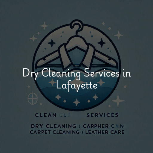 Find dry cleaning services in Lafayette