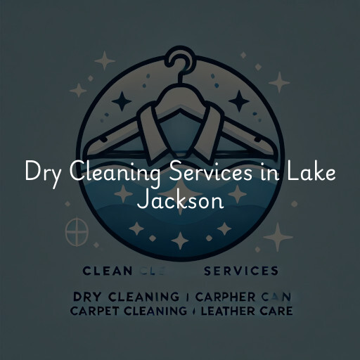 Find dry cleaning services in Lake Jackson