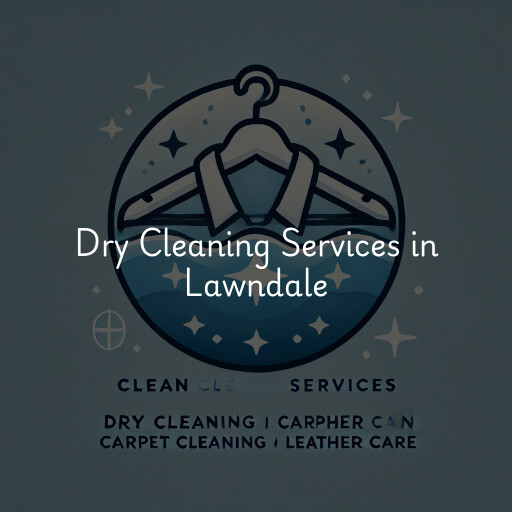 Find dry cleaning services in Lawndale