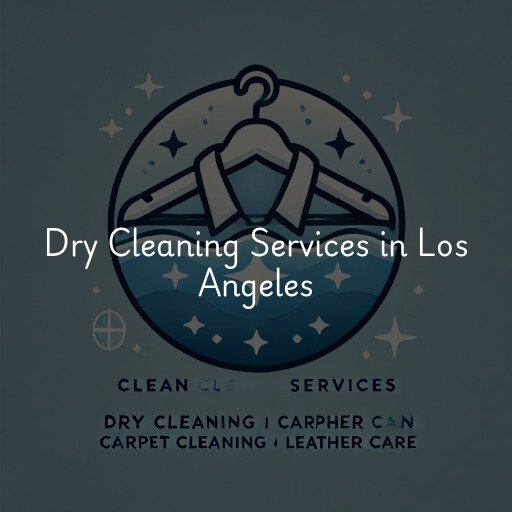 Find dry cleaning services in Los Angeles