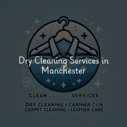 Find dry cleaning services in Manchester