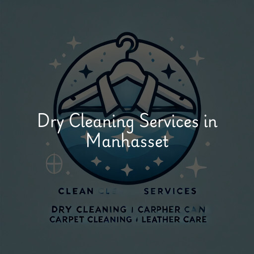 Find dry cleaning services in Manhasset