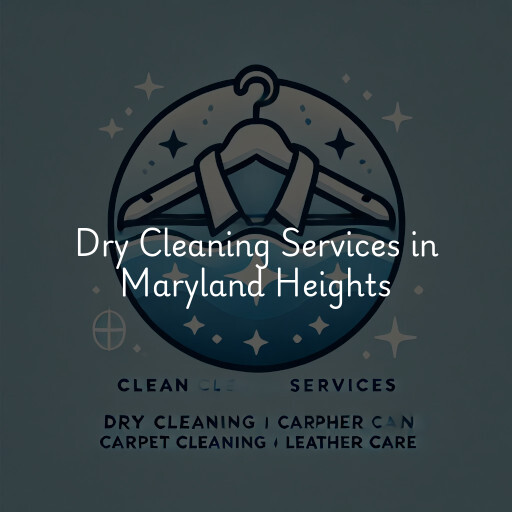 Find dry cleaning services in Maryland Heights