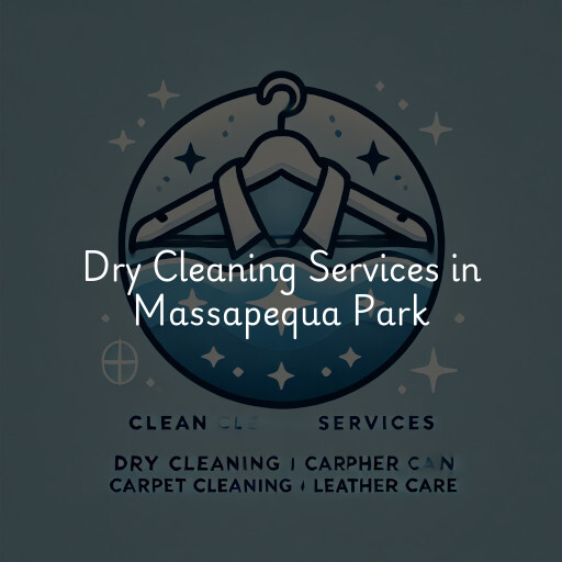 Find dry cleaning services in Massapequa Park