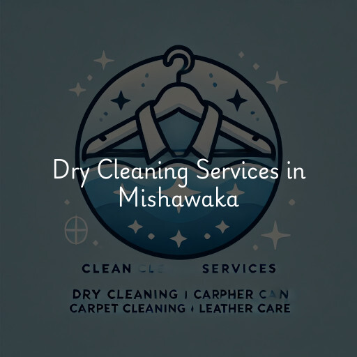 Find dry cleaning services in Mishawaka