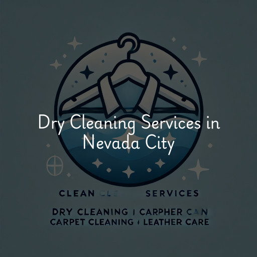 Find dry cleaning services in Nevada City