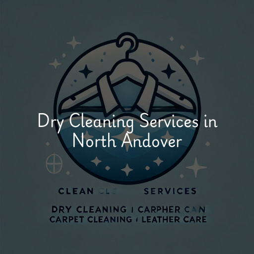 Find dry cleaning services in North Andover