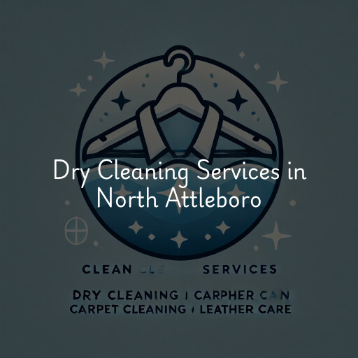 Find dry cleaning services in North Attleboro