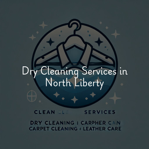 Find dry cleaning services in North Liberty