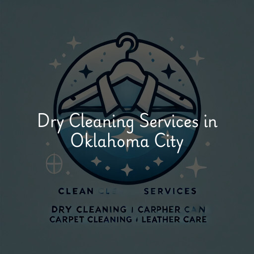 Find dry cleaning services in Oklahoma City