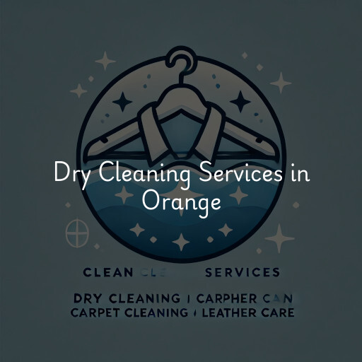 Find dry cleaning services in Orange