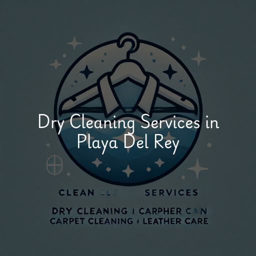 Find dry cleaning services in Playa Del Rey