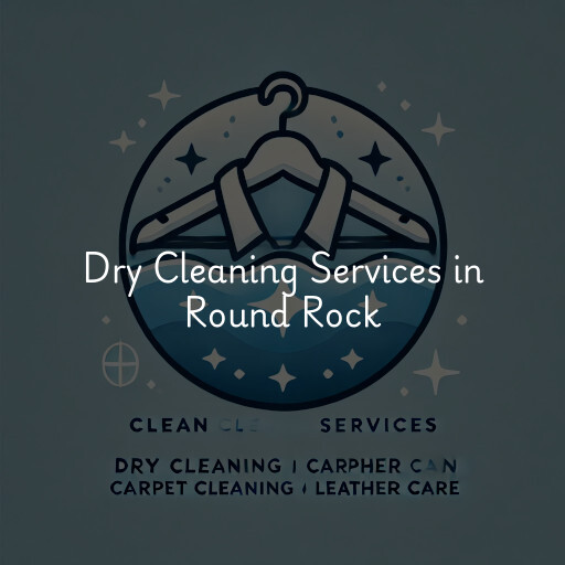 Find dry cleaning services in Round Rock