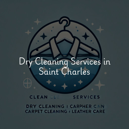 Find dry cleaning services in Saint Charles