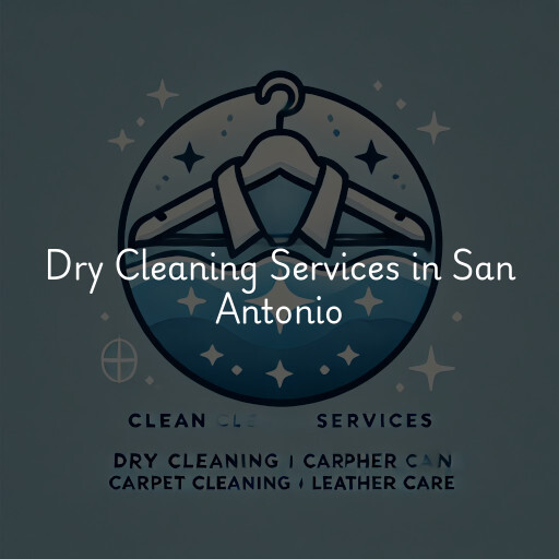 Find dry cleaning services in San Antonio