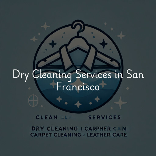 Find dry cleaning services in San Francisco