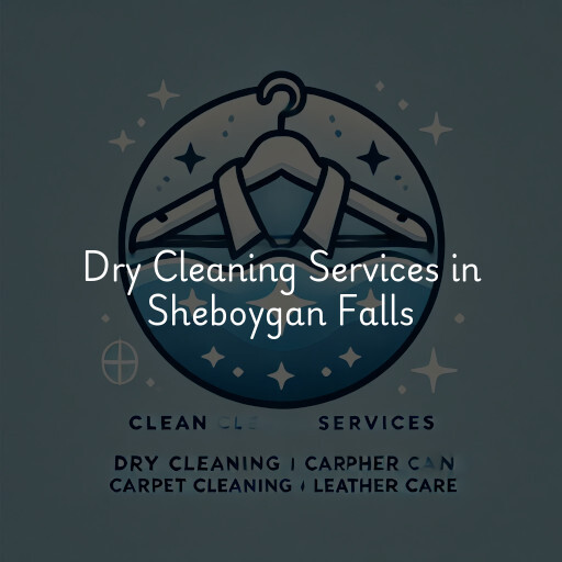 Find dry cleaning services in Sheboygan Falls