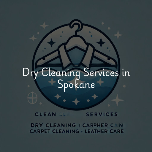 Find dry cleaning services in Spokane