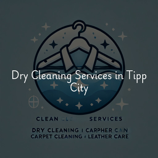 Find dry cleaning services in Tipp City